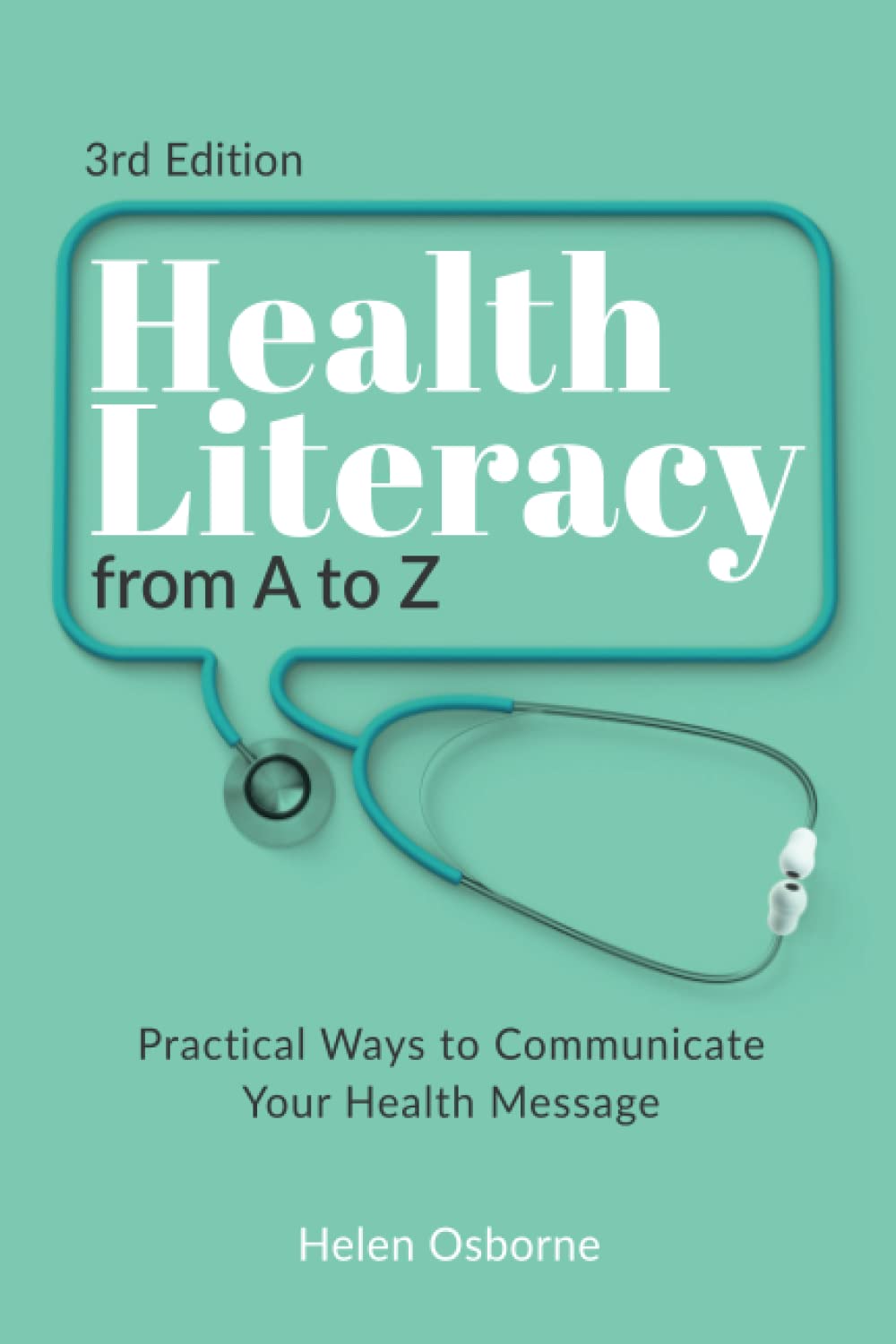 Health Literacy from A to Z: Practical Ways to Communicate Your